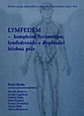 Lymfedém - komplexní fyzioterapie, lymfodrenáže a doplňující léčebná péče