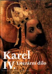 Karel IV. Literární dílo