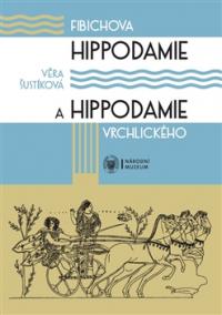 Fibichova Hippodamie a Hippodamie Vrchlického