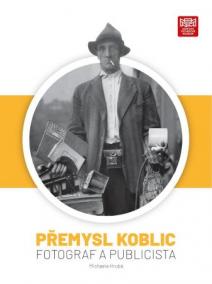 Přemysl Koblic: fotograf a publicista