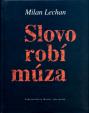 Slovo robí múza