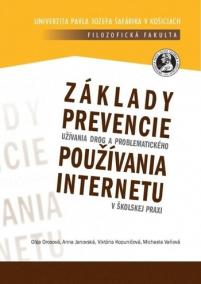 Základy prevencie užívania drog a problematického používania internetu v školskej praxi