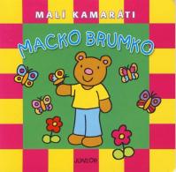 Macko Brumko - Malí kamaráti