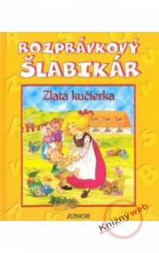 Rozprávkový šlabikár Zlatá kučierka