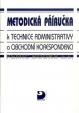 Metodická příručka k technice administrativy a obchodní korespondenci