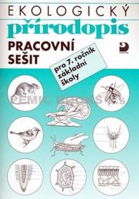 Ekologický přírodopis pro 7. ročník ZŠ - Pracovní sešit