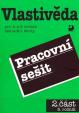 Vlastivěda pro 4. a 5. ročník ZŠ - Pracovní sešit 2 - 5. ročník