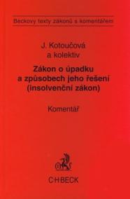 Zákon o úpadku a způsobech jeho řešení (insolvenční zákon).