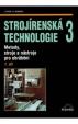 Strojírenská technologie 3, 1.díl