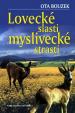 Lovecké slasti, myslivecké strasti