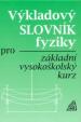 Výkladový slovník fyziky pro základní vysokoškolský kurz