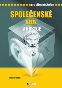 Společenské vědy v kostce pro SŠ