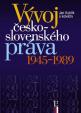 Vývoj česko-slovenského práva 1945-1989