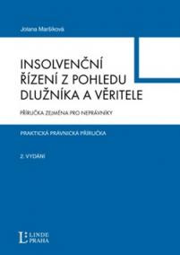 Insolvenční řízení z pohledu dlužníka a věřitele