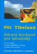 Pět Tibeťanů - zdravá kuchyně pro labužníky