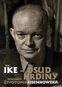 Ike - Osud hrdiny