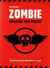 Zombie - Příručka pro přežití