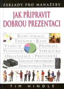 Jak připravit  dobrou prezentaci