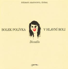 Bolek Polívka v hlavní roli