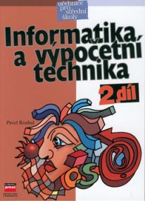 Informatika a výpočetní technika 2.díl