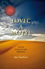 Lovec a motýl