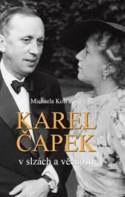 Karel Čapek v slzách a věčnosti