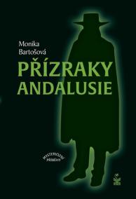 Přízraky Andalusie - Mysteriózní příběhy