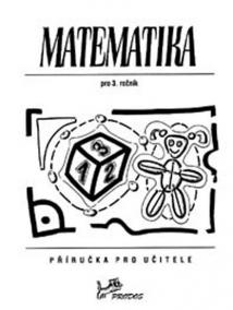 Matematika 3 - Příručka pro učitele