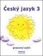 Český jazyk 3 pracovní sešit