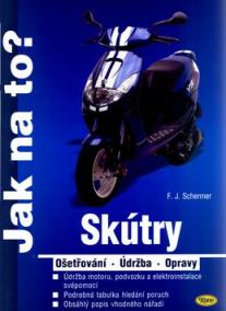 Skútry - Jak na to?