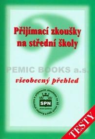 Přijímací zkoušky na střední školy - Všeobecný přehled - Testy