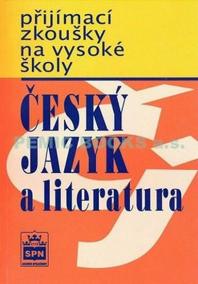 Přijímací zkoušky na vysokou školu - Český jazyk a literarura