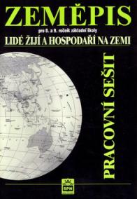 Zeměpis pro 8.a 9.ročník základní školy Lidé žijí a hospodaří na  Zemi