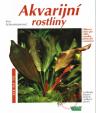 Akvarijní rostliny - Jak na to