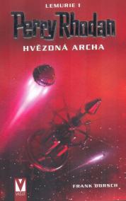 Perry Rhodan - Lemurie 1 - Hvězdná archa