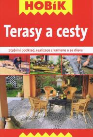 Terasy a cesty-Stabilní podklad, realizace z kamene a ze dřeva