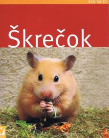 Škrečok - Jak na to