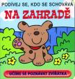 Na zahradě - Podívej se, kdo se schovává