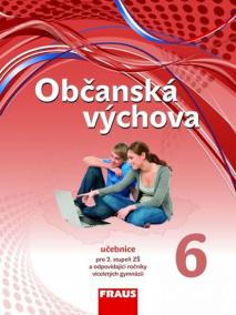 Občanská výchova 6 pro ZŠ a víceletá gymnázia /nová generace/ - učebnice