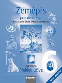 Zeměpis 6 pro ZŠ a víceletá gymnázia - pracovní sešit /2.vydání/