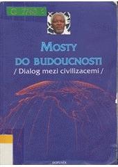 Mosty do budoucnosti (Dialog mezi civilizacemi)