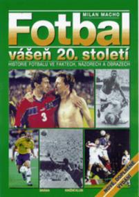 Fotbal - vášeň 20. století