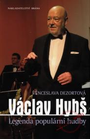 Václav Hybš - Legenda populární hudby