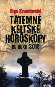 Tajemné keltské horoskopy do roku 2015