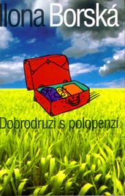 Dobrodruzi s polopenzí