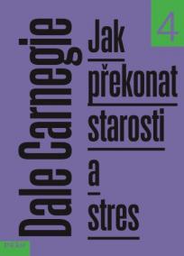 Jak překonat starosti a stres