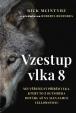 Vzestup vlka 8