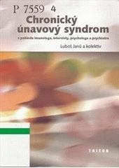 Chronický únavový syndrom z pohledu imunologa,internisty,psychologa a psychiatra