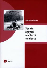 Squaty a jejich revoluční tendence