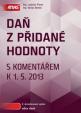 Daň z přidané hodnoty s komentářem k 1. 5. 2013